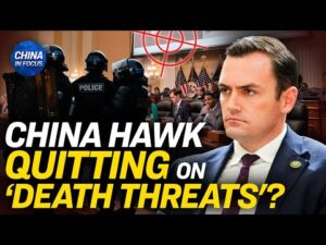 Rep. Gallagher Indicates He Received Death Threats | China In Focus