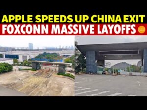 Apple Speeds up China Exit, Foxconn Follows, Massive Layoffs, Local Businesses Deserted