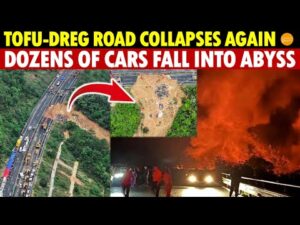China’s Tofu-Dreg Highway Collapses Again, Dozens of Cars Fall into Abyss, Black Smoke and Fire Rise