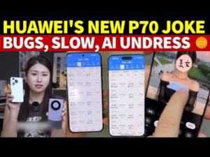 Huawei ၏ P70 ဖုန်းအသစ်သည် ဟာသတစ်ခုဖြစ်သည်- AI 'One-Click Undress' ဖြင့် Glitchy, Sluggish,