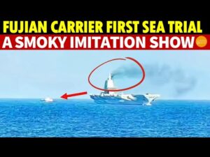 China’s Fujian Aircraft Carrier’s First Sea Trial: A Smoky Imitation Show With a Repair Tug in Tow