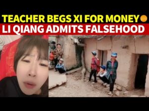 Teacher So Poor, Publicly Asks XI Jinping for Money; LI Qiang Admits National Poverty Relief Is Fake