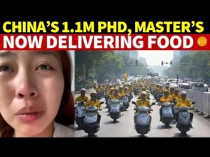 Shocking! China, Largest Producer of PhDs and Master’s, Adds 1.1M Graduates Who Now Deliver Food
