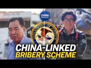 Chinese Nationals Plead Guilty for Bribing US Official | China In Focus