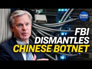 FBI Disrupts Major China Hacking Plan in the US | China in Focus