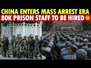 China Enters Mass Arrest Era: Urgent Notice, 80,000 Prison Staff to Be Hired in This Month