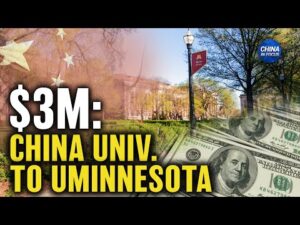 Blacklisted Chinese University Sends University of Minnesota $3.5M | China in Focus