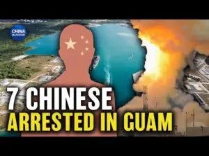 US Arrests 7 Chinese in Alleged Illegal Entry to Guam During Missile Test | China in Focus