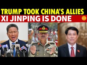 How Many of China’s Allies Did Trump Take? Xi Jinping is Finished