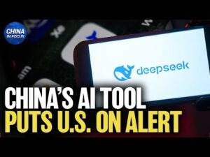 Chinese AI Firm DeepSeek Triggers U.S. National Security Alarm