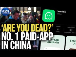 ‘Are You Dead?’ App Tops China’s Charts, Goes Viral With Youth | China in Focus