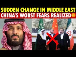 Sudden Shift in the Middle East—The Last Thing China Wanted to See Has Happened!