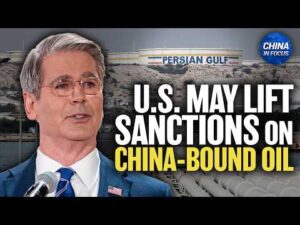 U.S. To Lift Sanctions on China-bound Oil to Ease Costs | China in Focus