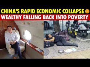 China’s Rapid Economic Collapse! Rich Citizens Falling into Poverty in Unimaginable Numbers
