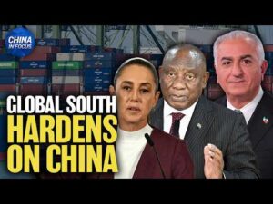Global South Powers Test “Tougher on China” Stance | China in Focus
