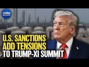 US Sanctions Strain Ties Ahead of Trump’s China Trip | China in Focus