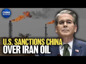 U.S. Sanctions China Over Iran Oil | China in Focus