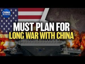 Marine Officer: U.S. Must Plan Now for a Long War With China | China in Focus