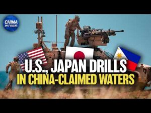U.S.-Philippines-Japan Drills in China-Claimed Waters | China in Focus