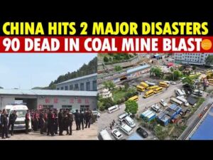 Breaking! In Less Than 24 Hours, China Hits 2 Major Disasters—Coal Mine Gas Explosion Kills 90