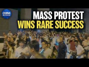 Mass Protest Forces Chinese Authorities to Give in | China in Focus