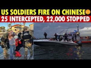 U.S. Soldiers Open Fire On Chinese Illegal Migrants—25 Intercepted At Sea, 22,000 Stopped So Far