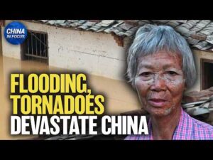 Massive Flooding, Tornadoes Devastate Parts of China | China in Focus