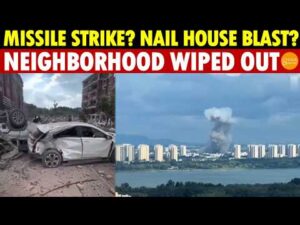 Shocking! Mushroom Cloud Rises, Chinese Neighborhood Wiped Out: Missile Strike? Nail House Blast?