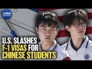 U.S. Cuts F-1 Visas for Chinese Students by 46% | China in Focus