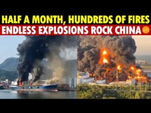 Hundreds Of Fires In Half A Month: Shipyards, Factories, Warehouses Explode One After Another