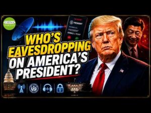 Bombshell Report: How China Allegedly Eavesdropped on Trump’s Phone