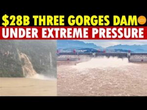 $28 Billion Three Gorges Dam Under Extreme Pressure: 9 Gates Open As Floods, Landslides Strike
