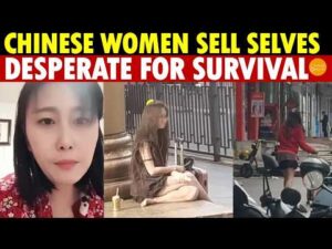 Chinese Women Resort To Selling Themselves To Survive: Millions Jobless, Families In Crisis