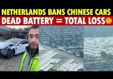 Netherlands Bans Chinese Cars: Cheap EV Trap Exposed, Dead Battery = Scrap, Repairs Take 200 Days